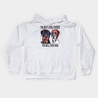 The Best Loyal Friends You will Ever Have Kids Hoodie